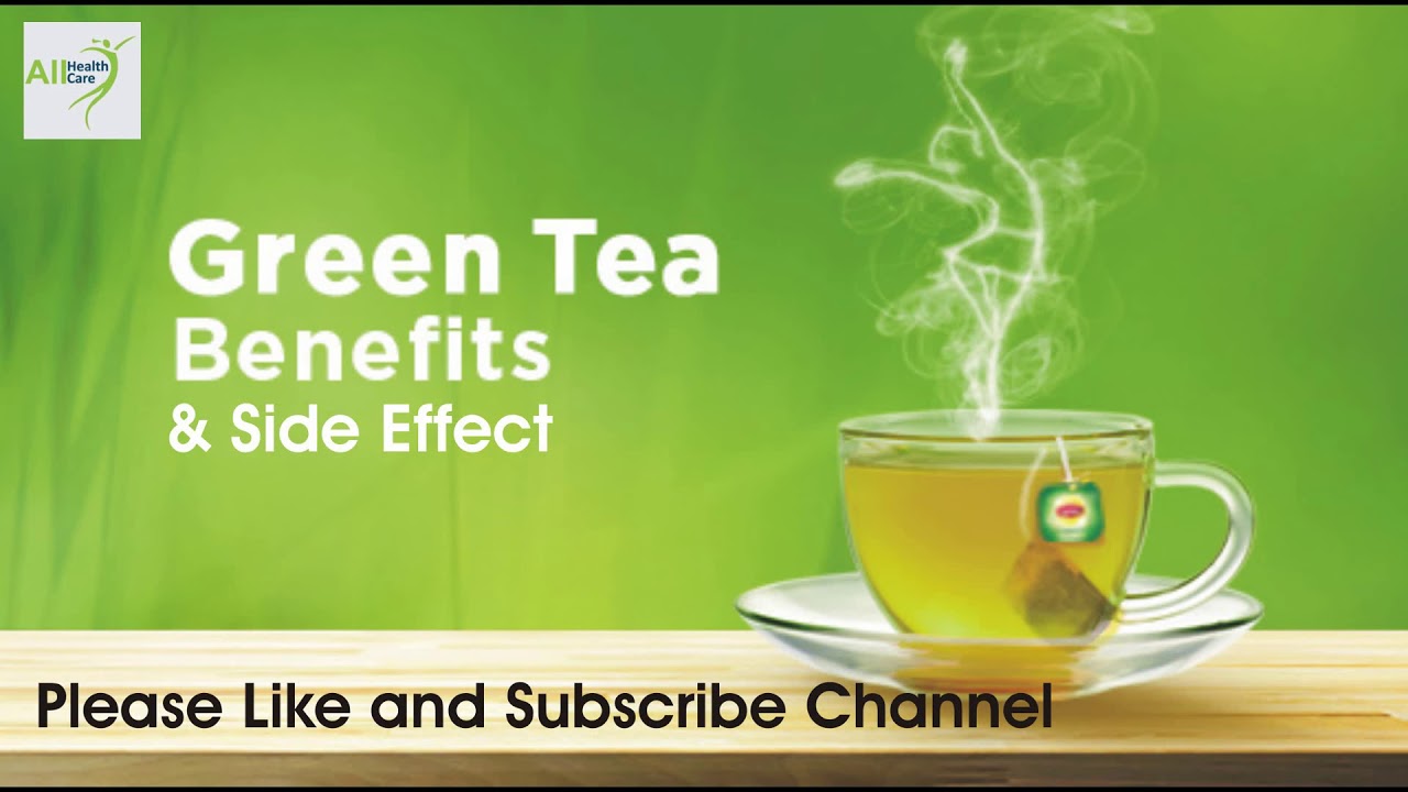 Green Tea Benefit and Side Effect in Hindi l ग्रीन टी बेनिफिट और साइड इफ़ेक्ट इन हिन्दी YouTube