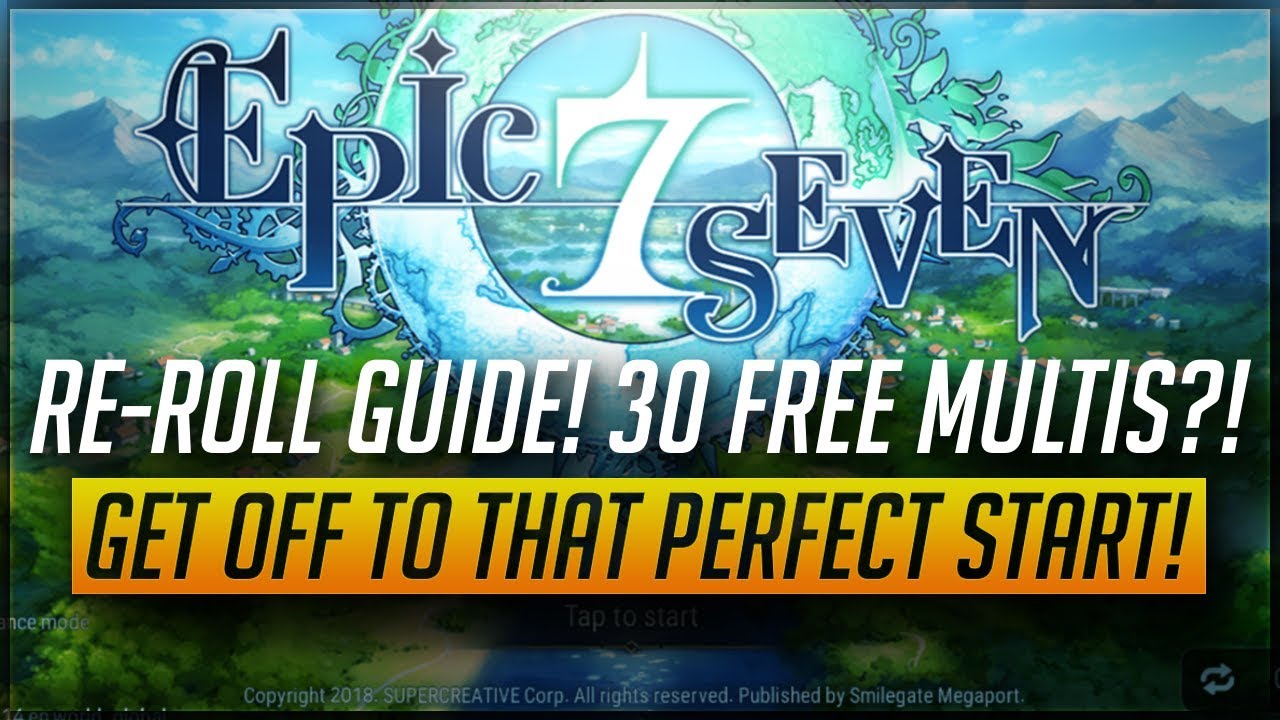[Epic Seven] Re-Roll Guide!! We Get 30 Free Multi Summons?! How To Get That Perfect Start!