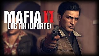 MAFIA 2 | LAG FIX | (UPDATE VERSION)