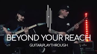 "Beyond Your Reach" - Guitar Playthrough