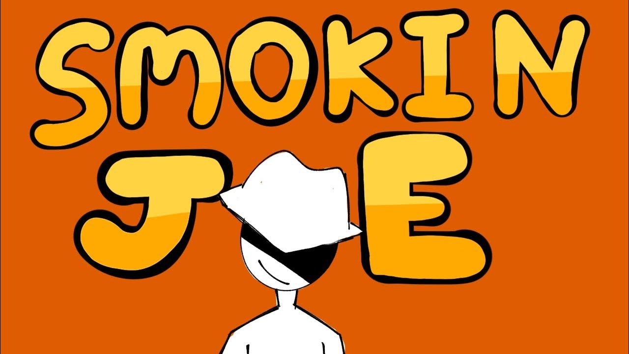 smokin joe animation YouTube