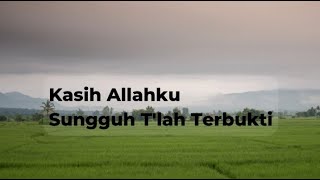 Kasih Allahku Sungguh T'lah terbukti (Cover)