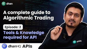 Beginners Guide to Run DhanHQ APIs for API Trading | What is Algo Trading? | EP-02 | Dhan