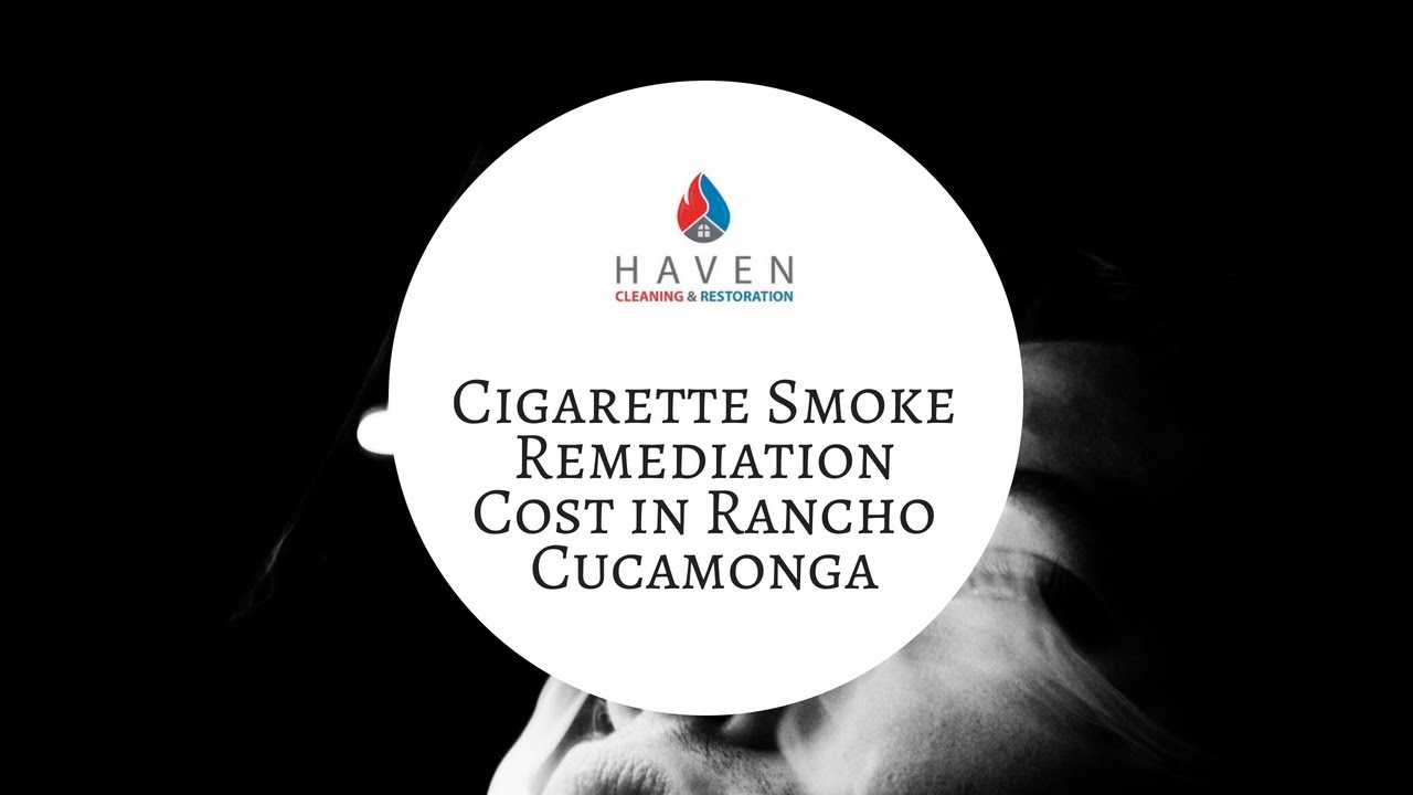 Cigarette Smoke Remediation Cost in Rancho Cucamonga (909) 4577475