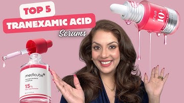 Top 5 Tranexamic Acid Serums for Melasma & Pigmentation | Dermatologist-Approved Picks | Nipun Kapur