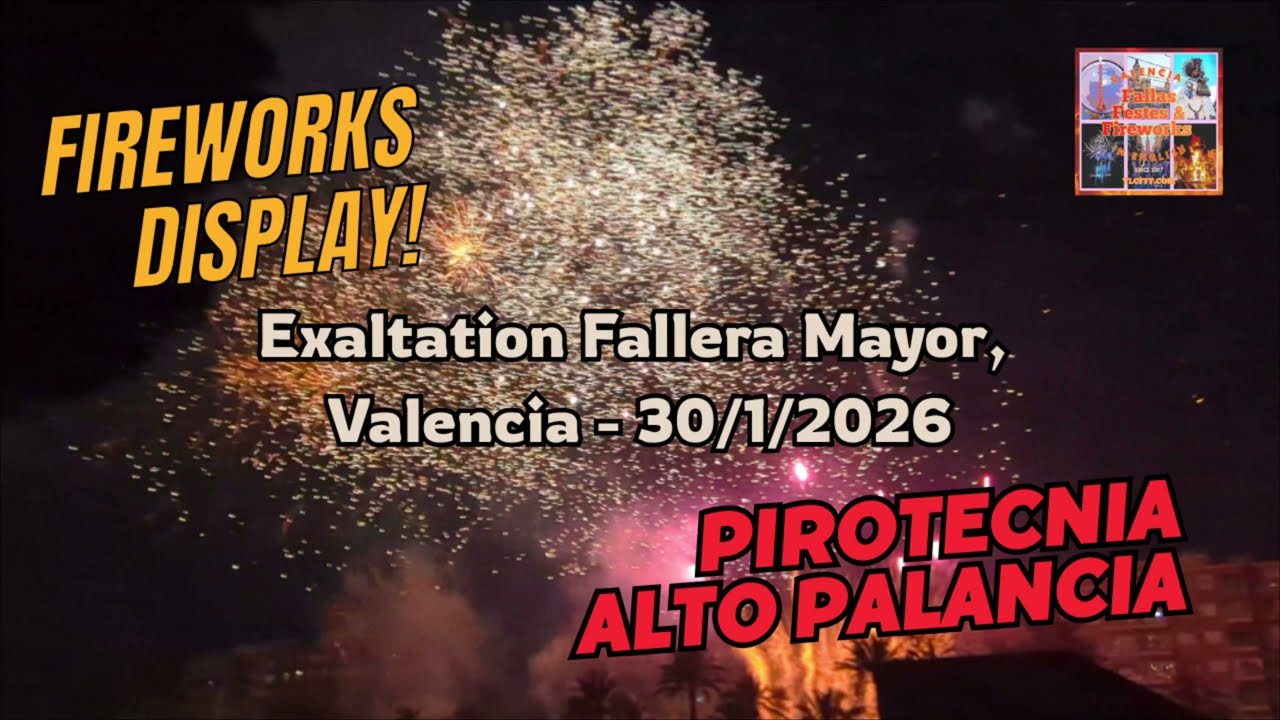Exaltation of the Fallera Mayor of Valencia 2026 | Fireworks by Alto Palancia