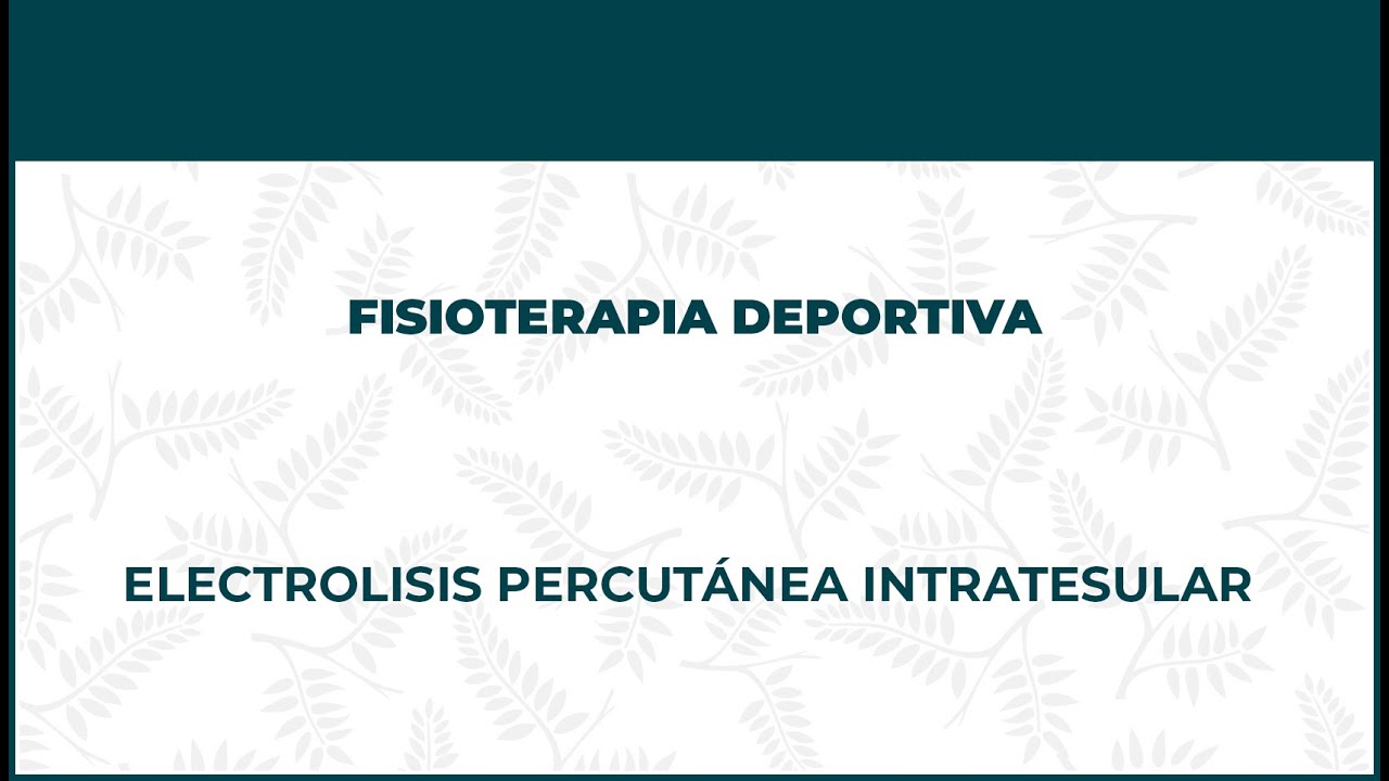 infantile systemic hyalinosis Electrolisis Percutánea Intratisular o EPI. Fisioterapia Deportiva - FisioClinics Bilbao, Bilbo