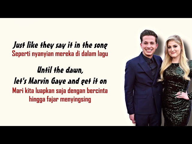 Charlie Puth ft. Meghan Trainor - Marvin Gaye | LIRIK TERJEMAHAN INDONESIA class=