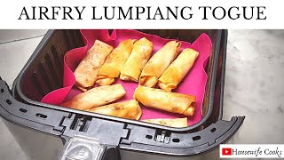 AIRFRY LUMPIANG TOGUE || Housewife Cooks