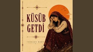Küsüp Getdi̇ (Version)