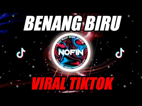 DJ BENANG BIRU REMIX FULL BASS (NOFINATION REMIX)