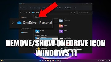 How to Remove or Show the OneDrive Icon From File Explorer in Windows 11