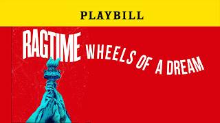Wheels of a Dream, from Ragtime
