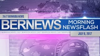 Bernews Morning Newsflash For Thurs, July, 6 2017