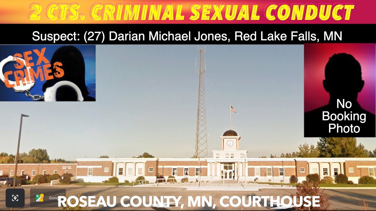 Man Facing Criminal Sexual Conduct Charges In Roseau County Court Youtube