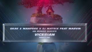 SKAR & MANFREE X DJ MATRIX FEAT MARVIN  ( Vicerian Gran Finale Mix )
