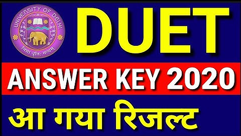 DUET Answer Key 2020| Duet Answer Key NTA| DUET Result 2020| NTA DUET 2020| NTA DUET 2020 Answer Key