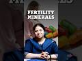 Fertility Badhane Wale Minerals Kaunse Hain? | Doctor Explains