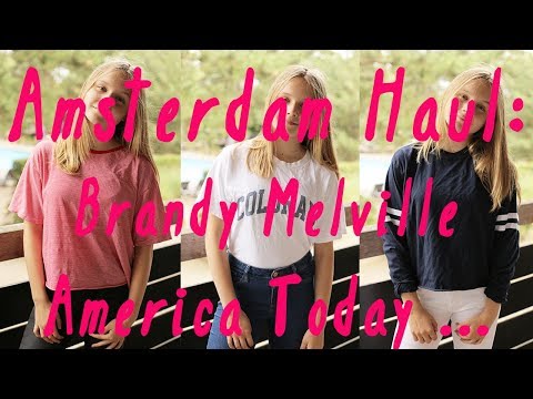 Amsterdam Shopping Haul: Brandy Melville, America Today...?