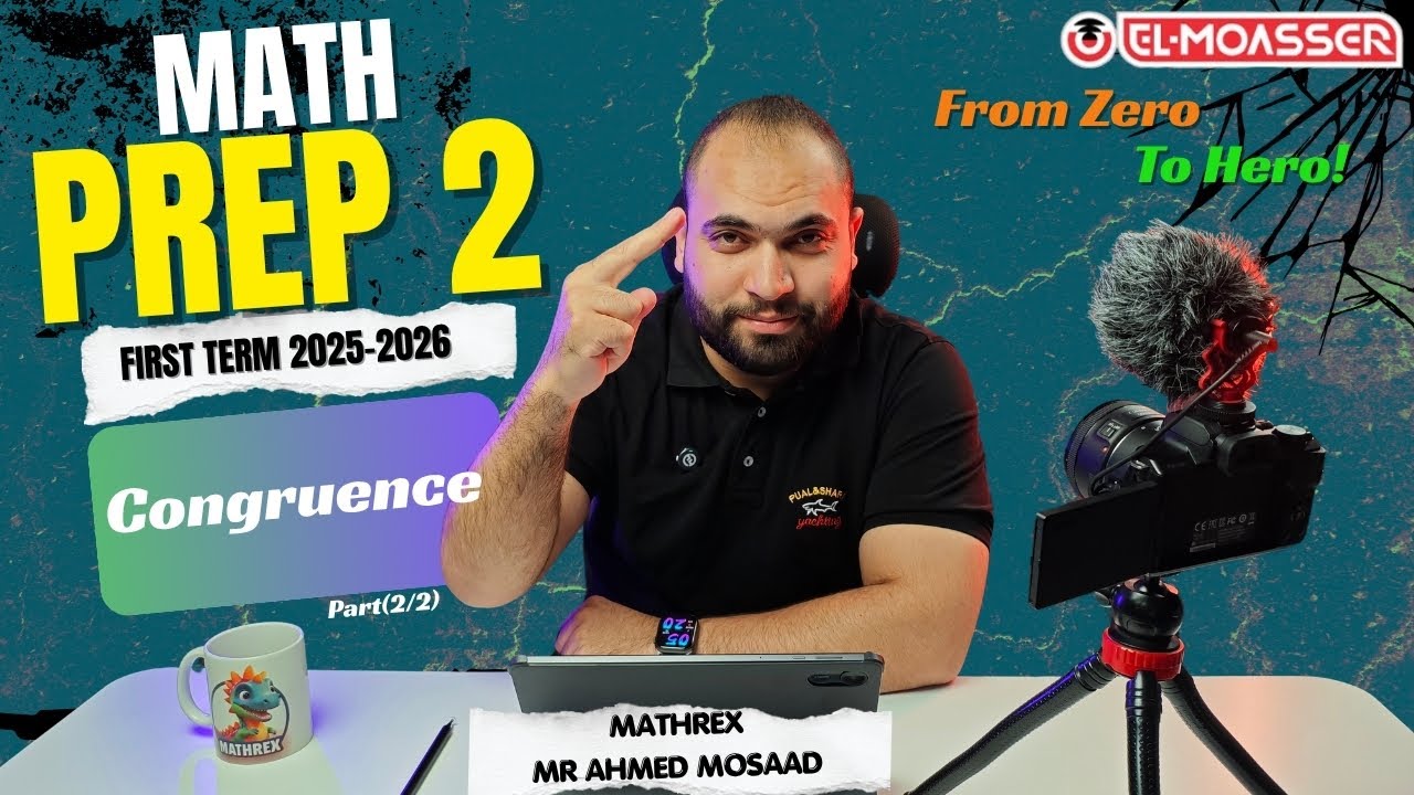 Math | Prep 2 | Unit 3 | Congruence Part(2/2) - YouTube