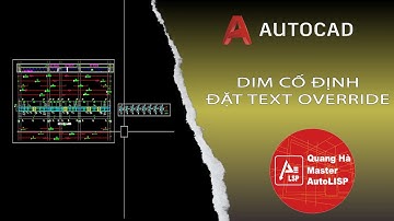 AutoLISP | Dim Cố Định Khoảng Cách – Tự Động Đặt Text Override