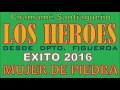 LOS HEROES DEL CHAMAME 2016 Mujer de piedra