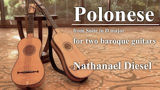 Polonese from Suite in D major - Nathanael Diesel【Baroque Guitar　バロックギター】