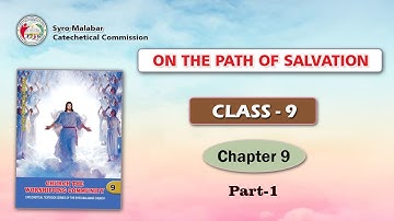 ON THE PATH OF SALVATION | CLASS 9 | CHAPTER 9 | PART 1 | Syro-Malabar