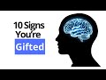 10 Signs You’re Gifted (And Don’t Know It)