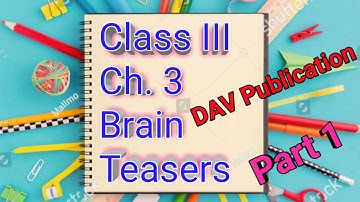 DAV Class 3 Maths | Ch 3 brain teasers part 1| Ansari Shabnam | all about teaching
