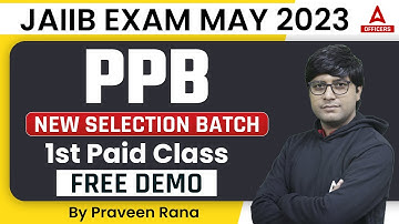 JAIIB MAY 2023 | PPB | NEW SELECTION BATCH | 1st PAID CLASS Free Demo