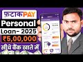 Fatak pay se loan kaise le 2025 | Fatakpay loan app | Fatakpay loan Review