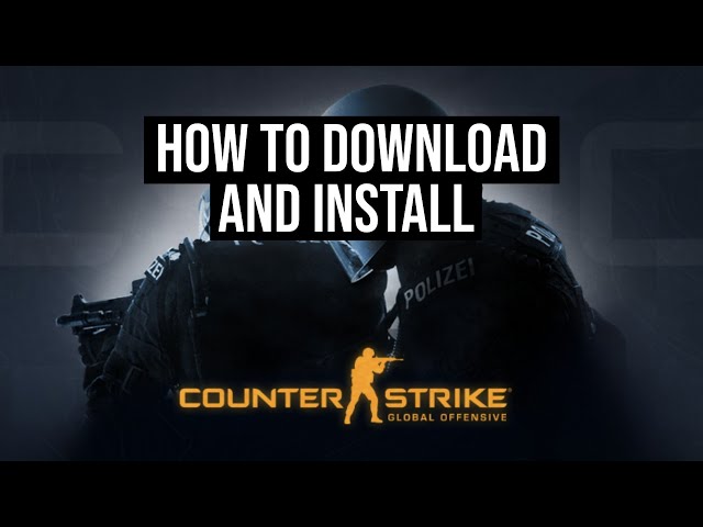 How To Download And Install Counter Strike PC or Laptop 