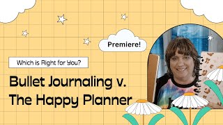 My Experience with Bullet Journaling and Happy Planner: A Side-by-Side Comparison