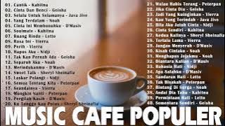 LAGU CAFE POPULER  2023 -  LAGU BUAT DI CAFE SANTAI 2023 - MUSIC CAFE SANTAI POPULER