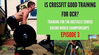 Is CrossFit good training for Obstacle Course Racing?