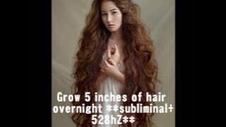 Grow 5 Inches Of Hair OVERNIGHT !!100% GUARANTEED!! **affirmations   528hZ frequency**