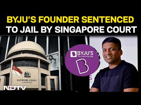 Byju's Founder Gets 6 Months Jail In Singapore, Ordered To Pay ...
