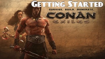 Conan Exiles - Tips for Getting Started