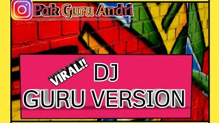 DJ PONG PONG VIRAL TERBARU | VERSI GURU
