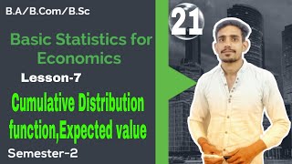 #21 Cumulative Distribution function, Expected value | Statistics for Economics | Lesson-7 Du/sol