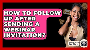 How To Follow Up After Sending A Webinar Invitation? - TheEmailToolbox.com