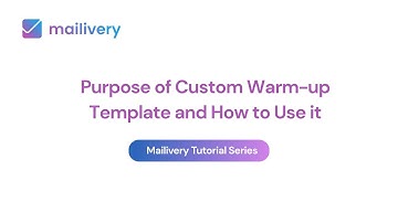 How to use Custom Warm up Template in Mailivery