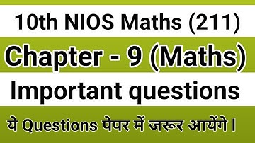 Important Questions Chapter-9 Class-10th Maths Nios (211) Maths By Shahrukh Sir