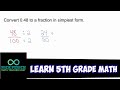 Learn 5th Grade Math - Convert 0.48 to a Fraction in Simplest Form