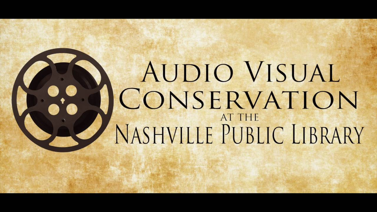 Audio Visual Conservation at the Nashville Public Library YouTube