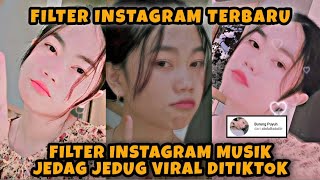 15  FILTER INSTAGRAM MUSIK EFEK JEDAG JEDUG TERBARU 2022 VIRAL