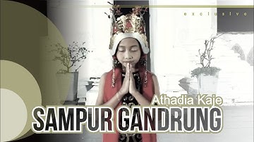 SAMPUR GANDRUNG - ATHADIA kaje [OFFICIAL MUSIC VIDEO]