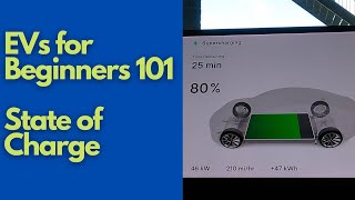 EVs for Beginners 101:  State of Charge