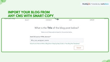 How-to import your blog from any CMS with smart copy in HubSpot.